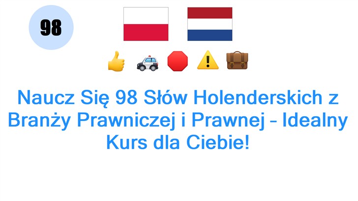 Naucz Się 98 Słów Holenderskich z Branży Prawniczej i Prawnej – Idealny Kurs dla Ciebie!